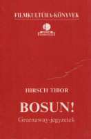 Hirsch Tibor : Bosun! Greenaway-jegyzetek