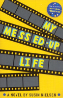 Nielsen, Susin : My Messed-Up Life