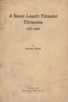 Szemes József : A Szent László Társulat Története 1861–1941