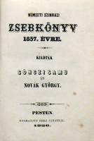 Gönczi Samu - Novák György (kiadták) : Nemzeti sziházi zsebkönyv 1857. évre