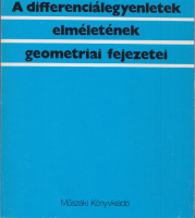 Arnold, V. I. : A differenciálegyenletek elméletének geometriai fejezetei