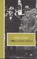 Vörös István : Thomas Mann kabátja