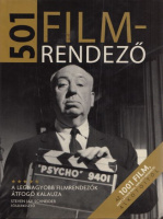 Schneider, Steven Jay (Főszerk.) : 501 filmrendező
