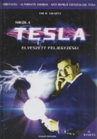 Swartz, Tim R. : Nikola Tesla elveszett feljegyzései