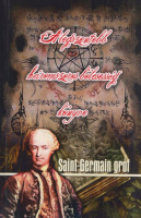 Saint-Germain gróf : A Legszentebb Háromszoros Bölcsesség Könyve. Legszentebb Trinozófia