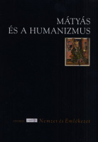 Csukovits Enikő (szerk.) : Mátyás és a humanizmus