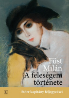Füst Milán : A feleségem története