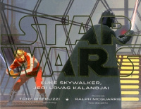 Diterlizzy, Tony  : Star Wars - Luke Skywalker, Jedi lovag kalandjai