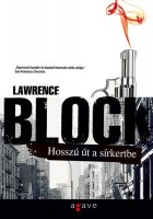Block, Lawrence : Hosszú út a sírkertbe