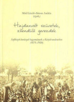 Mód Aladár - Simon András (szerk.) : Hajdanvolt szüretek, zsendülő gerezdek - Szőlészeti-borászati hagyományok a Kárpát-medencében (1875-1920)