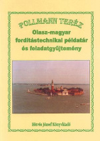 Pollmann Teréz : Olasz-magyar fordítástechnikai példatár és feladatgyűjtemény