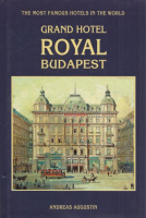 Augustin, Andreas : Grand Hotel Royal Budapest