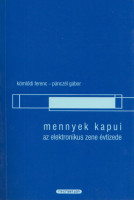 Kömlődi Ferenc - Pánczél Gábor : Mennyek kapui - Az elektronikus zene évtizede