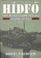 Kershaw, Robert J. : Hídfő - Szeptemberben sosem havazik. Az arnhemi csata 1944.
