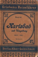 Baier, Karl Joh. : Karlsbad und Umgebung 1910-1911 - Praktischer Führer für Kurgäste und Touristen