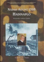 Lukács Zoltán (szerk.) : Nádasi Alfonz OSB Hadinapló
