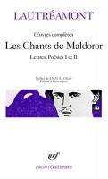 Ducasse, Isidore / Comte de Lautreamont  : Les Chants de Maldoror: Lettres / Poesies I et II