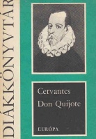 Cervantes, [Miguel de Saavedra] : Don Quijote