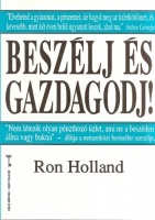 Holland, Ron : Beszélj és gazdagodj!