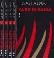 Wass Albert : Kard és kasza I-IV