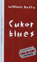 Dufty, William : Cukor blues