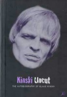 Kinski, Klaus  : Kinski uncut : The Autobiography of Klaus Kinski
