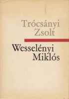 Trócsányi Zsolt : Wesselényi Miklós