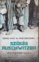 Avey, Denis - Rob Broomby : Szökés Auschwitzba