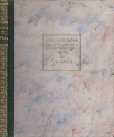 Sil-Vara : Die Gitana - Szenen aus dem spanischen Leben um 1830