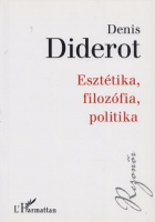 Diderot, Denis : Esztétika, filozófia, politika