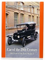 József Gáti , Sándor Horváth , László Legeza  : Car of the 20th Century  - 100 Years of the Ford model T