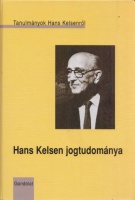 Cs. Kiss Lajos (szerk.) : Hans Kelsen jogtudománya