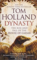 Holland, Tom  : Dynasty - The Rise and Fall of the House of Caesar 