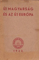 Gallus Sándor (szerk.) : Új Magyarság és az új Európa