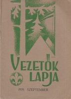 Velősy Béla (szerk.) : Vezetők Lapja. XVII. évf. 1. sz. - 1939. szept.