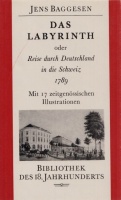 Baggesen, Jens : Das Labyrinth - oder Reise durch Deutschland in die Schweiz 1789.