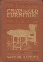 Hayden, Arthur : Chats on Old Furniture