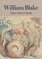 Schütze, Sebastian - Maria Antonietta Terzoli : William Blake - Dante's `Divine Comedy'. The Complete Drawings