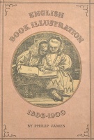 James, Philip : English Book Illustration 1800-1900