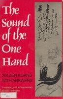 Hoffmann, Yoel (translated, with a commentary by) : The Sound of the One Hand - 281 Zen Koans with Answers