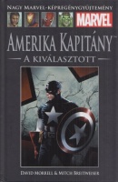 Morrell, David (író) - Charest, Travis  (rajzoló)  : Amerika Kapitány - A kiválasztott