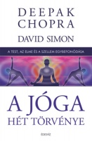 Chopra, Deepak - David Simon : A jóga hét törvénye