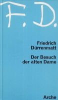 Dürrenmatt, Friedrich : Der Besuch Der Alten Dame - Eine tragische Komödie