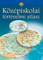 Papp-Váry Árpád (szerk.) : Középiskolai történelmi atlasz