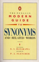 Hayakawa S.I. : Penguin Modern Guide To Synonyms And Related Words