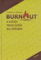 Bergner, Thomas M. H. : Burnout - A kiégés megelőzése 12 lépésben
