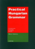 Törkenczy, Miklós : Practical Hungarian Grammar