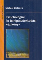 Dieterich, Michael : Pszichológiai és lelkipásztorkodási kézikönyv