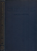 Leadbeater, C. W. : The Christian Creed - Its Origin and Signification