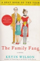 Wilson, Kevin : The Family Fang - A Novel